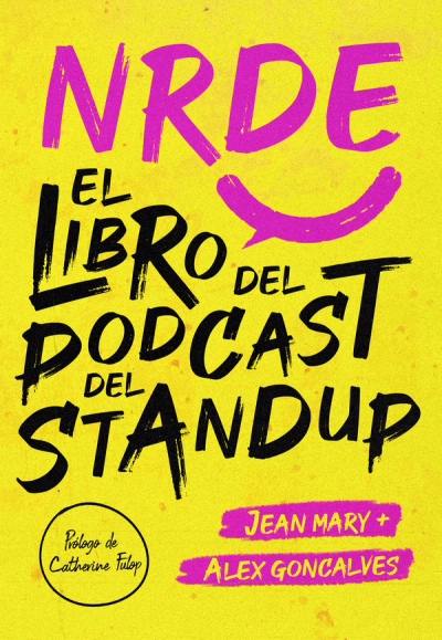 NRDE, el libro del podcast del standup