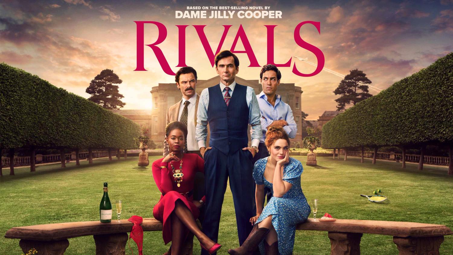 5 characters at the centre of the frame in a country manor context at sunset. The sunset is bleeding behind the country manor. The text, set behind their heads reads "Based on the best-selling novel by Dame Jilly Cooper. Rivals"