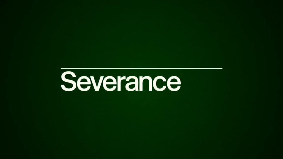 Severance title in custom white lettering beneath a thin horizontal line on a dark green background.