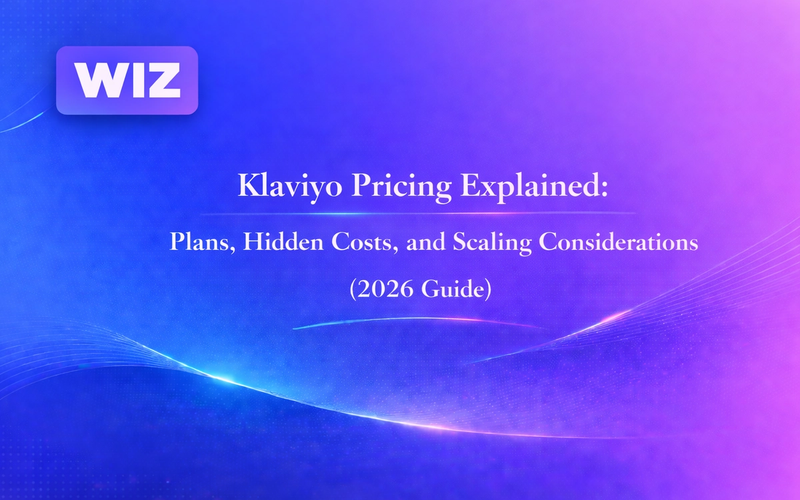 Klaviyo Pricing Explained: Plans, Hidden Costs, and Scaling Considerations (2026 Guide)