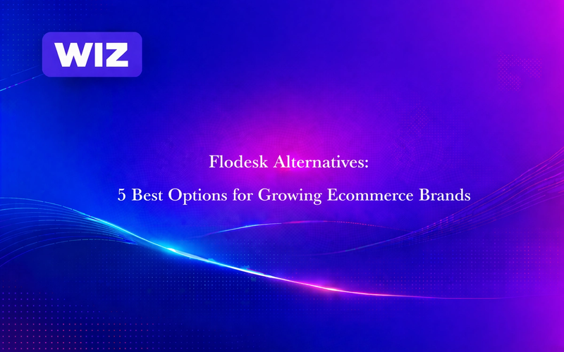 Flodesk Alternatives: 5 Best Options for Growing Ecommerce Brands