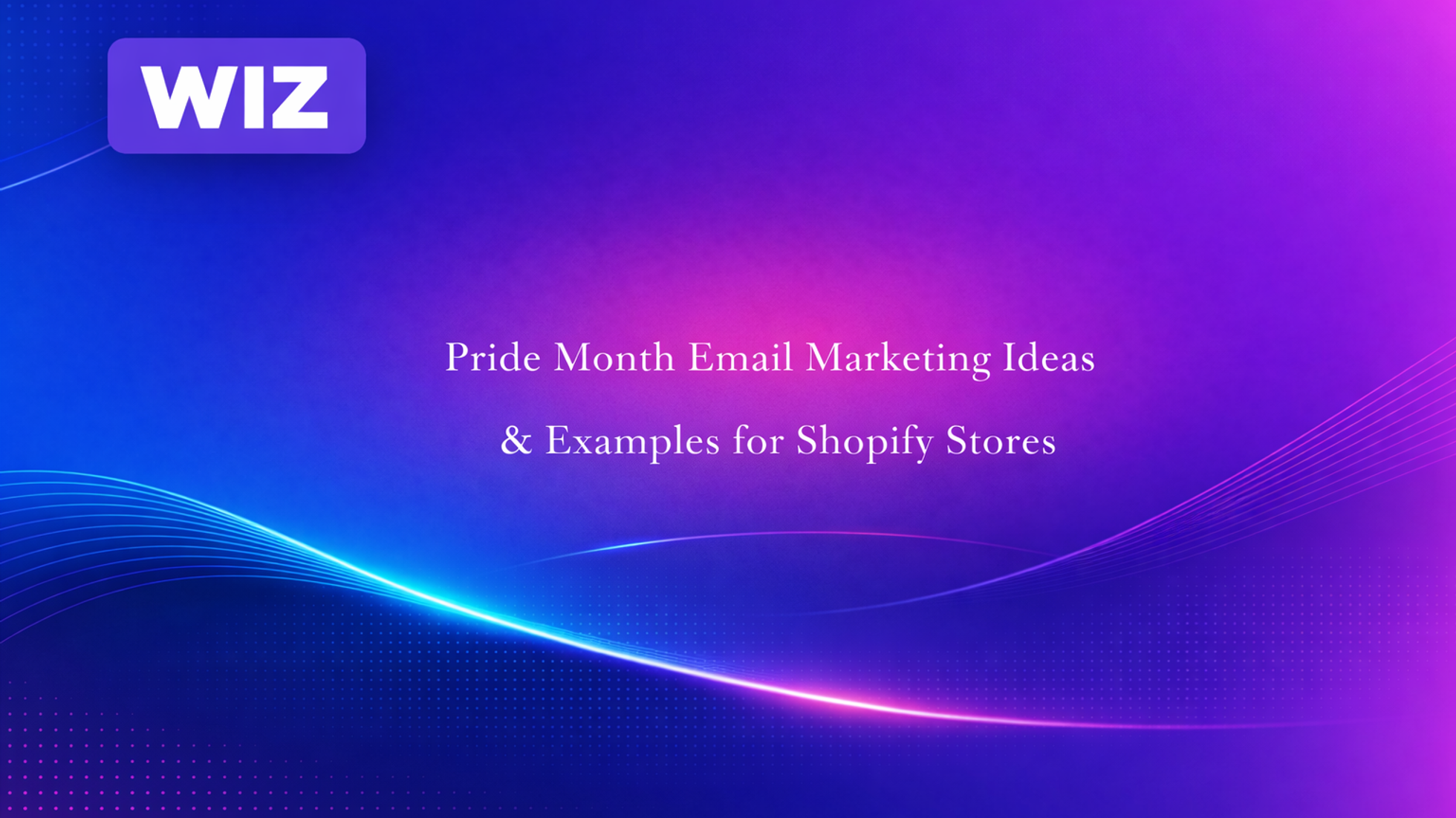 Pride Month Email Marketing Ideas & Examples for Shopify Stores