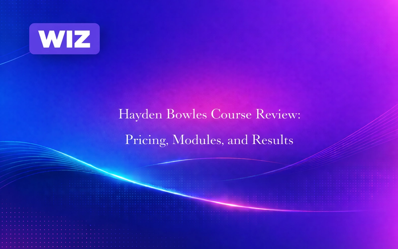 Hayden Bowles Course Review: Pricing, Modules, and Results