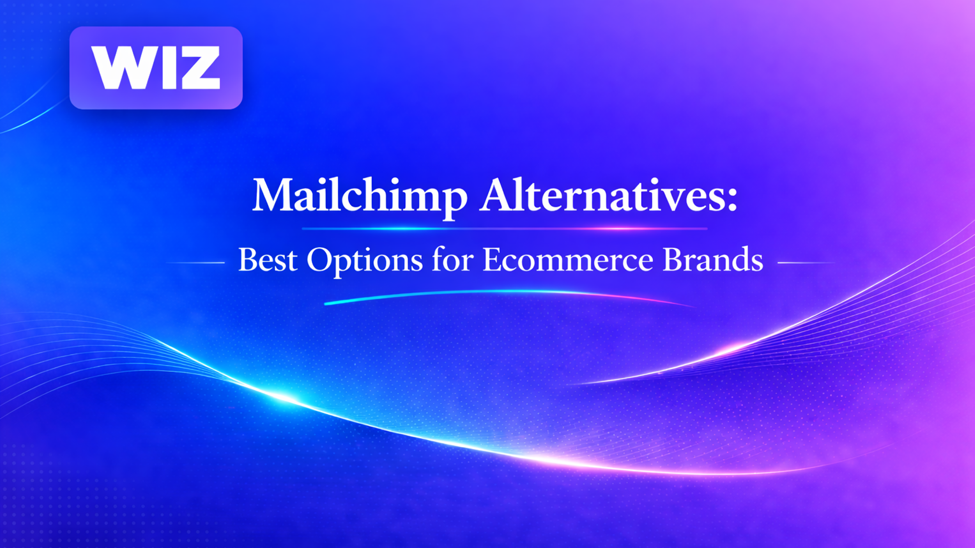 Mailchimp Alternatives: Best Options for Ecommerce Brands