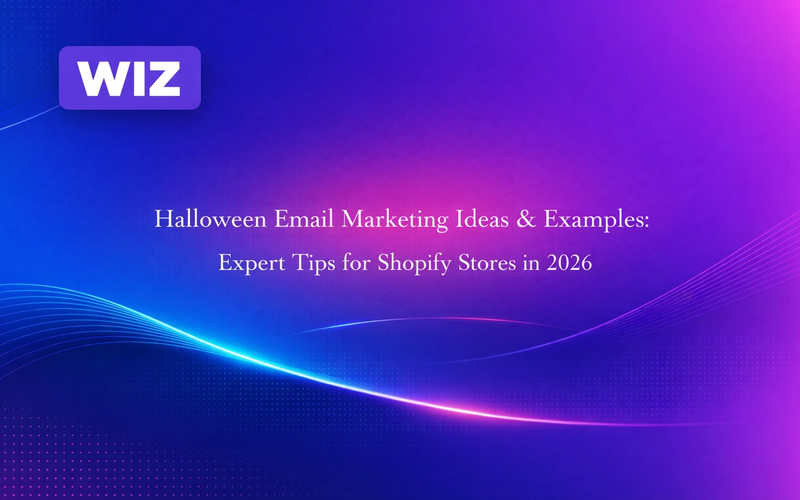 Halloween Email Marketing Ideas & Examples: Expert Tips for Shopify Stores in 2026