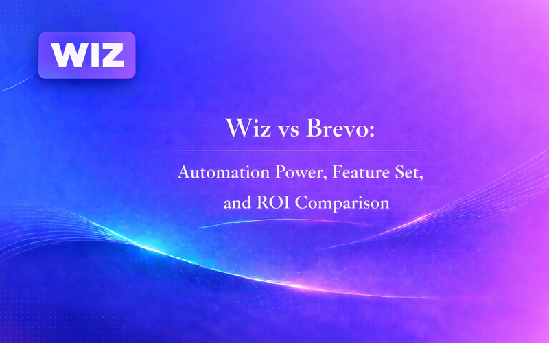 Wiz vs Brevo: Automation Power, Feature Set, and ROI Comparison