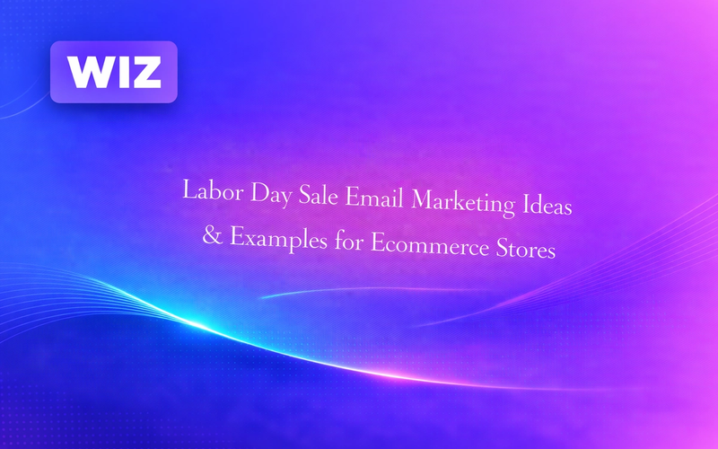 Labor Day Sale Email Marketing Ideas & Examples for Ecommerce Stores