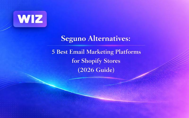 Seguno Alternatives: 5 Best Email Marketing Platforms for Shopify Stores (2026 Guide)