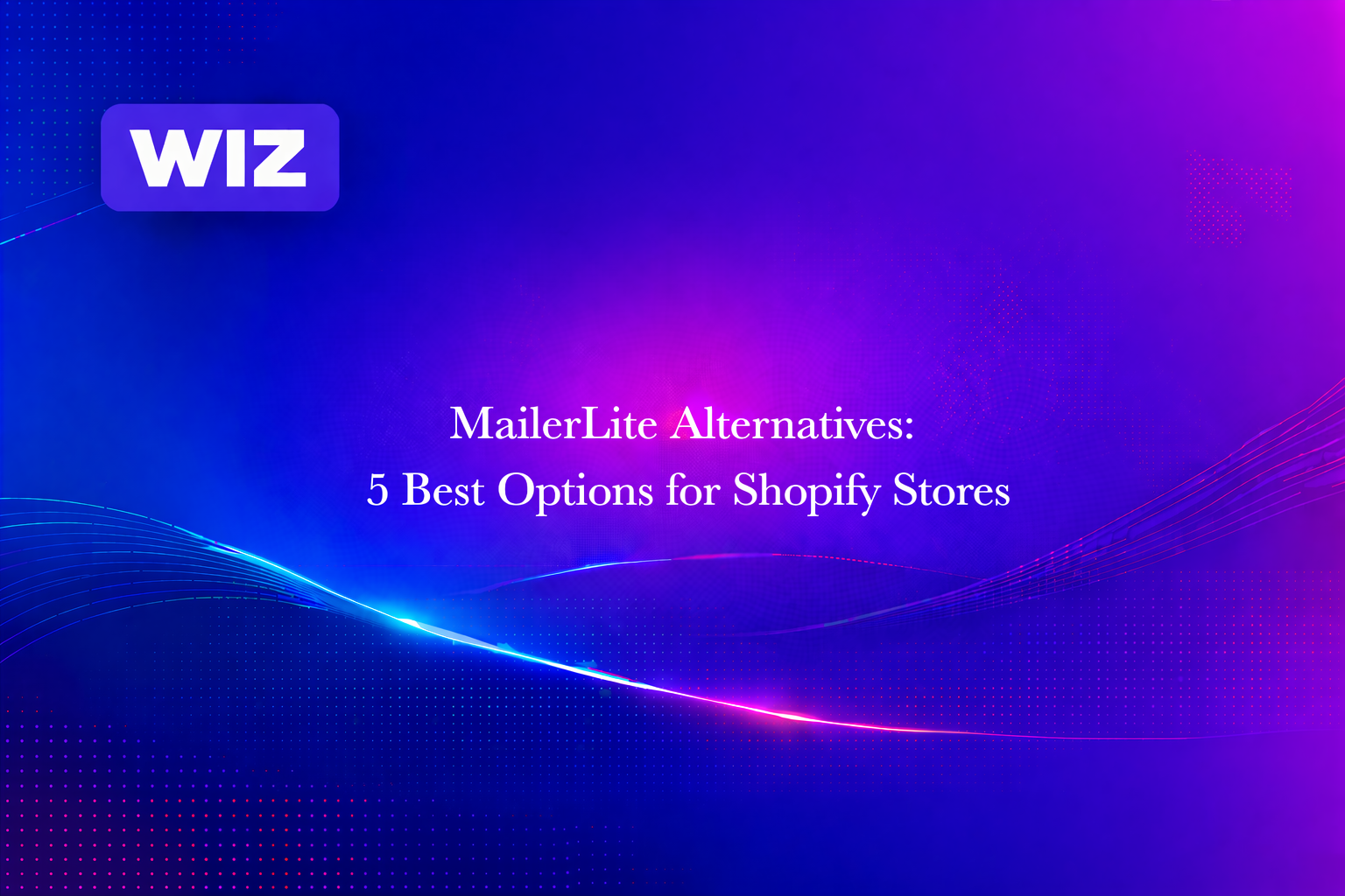 MailerLite Alternatives: 5 Best Options for Shopify Stores