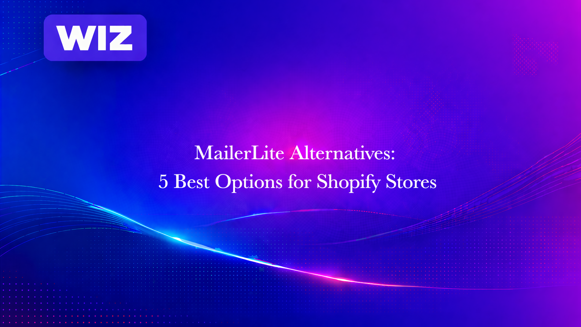 MailerLite Alternatives: 5 Best Options for Shopify Stores