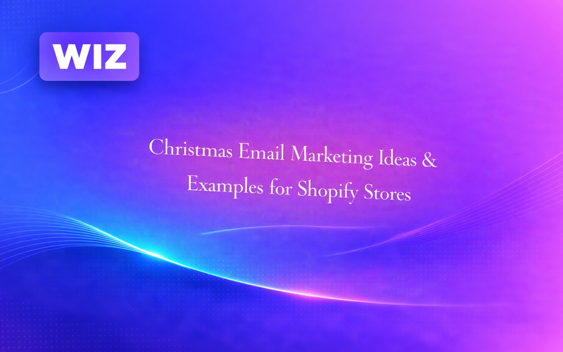 Christmas Email Marketing Ideas & Examples for Shopify Stores