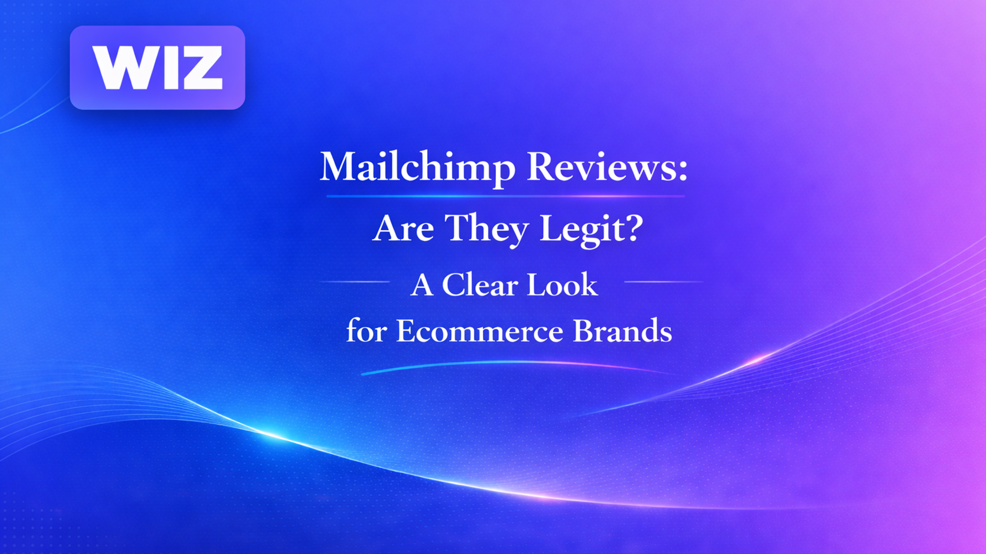 Mailchimp Reviews: Are They Legit? A Clear Look for Ecommerce Brands