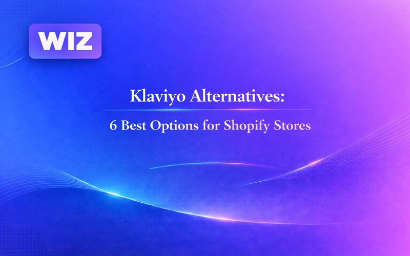 Klaviyo Alternatives: 6 Best Options for Shopify Stores