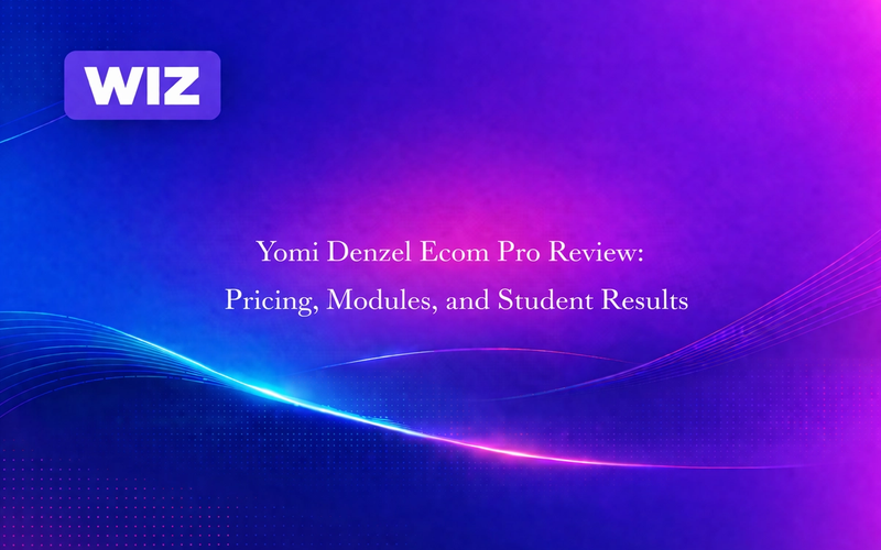 Yomi Denzel Ecom Pro Review: Pricing, Modules, and Student Results