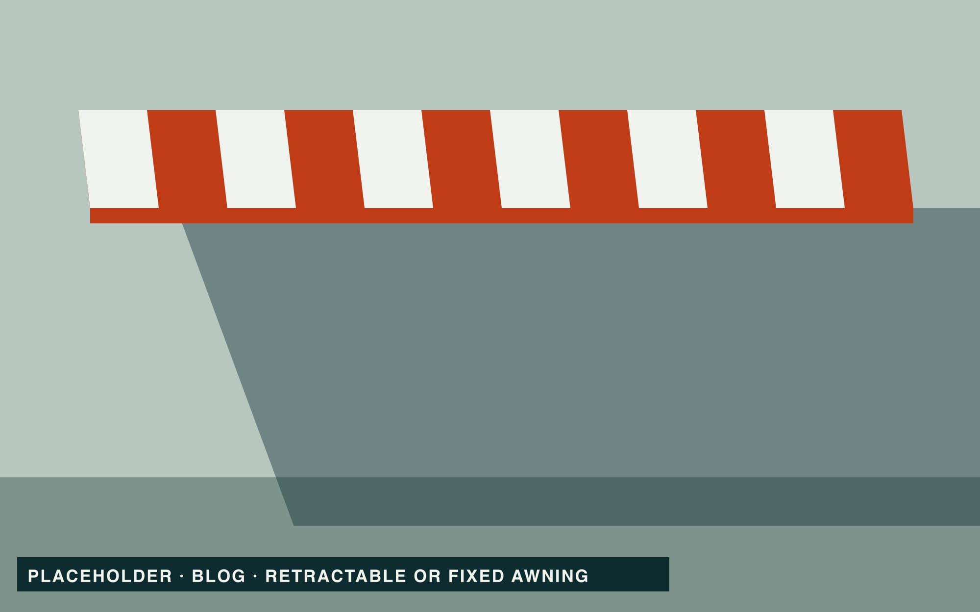 Placeholder: retractable awning beside a fixed awning
