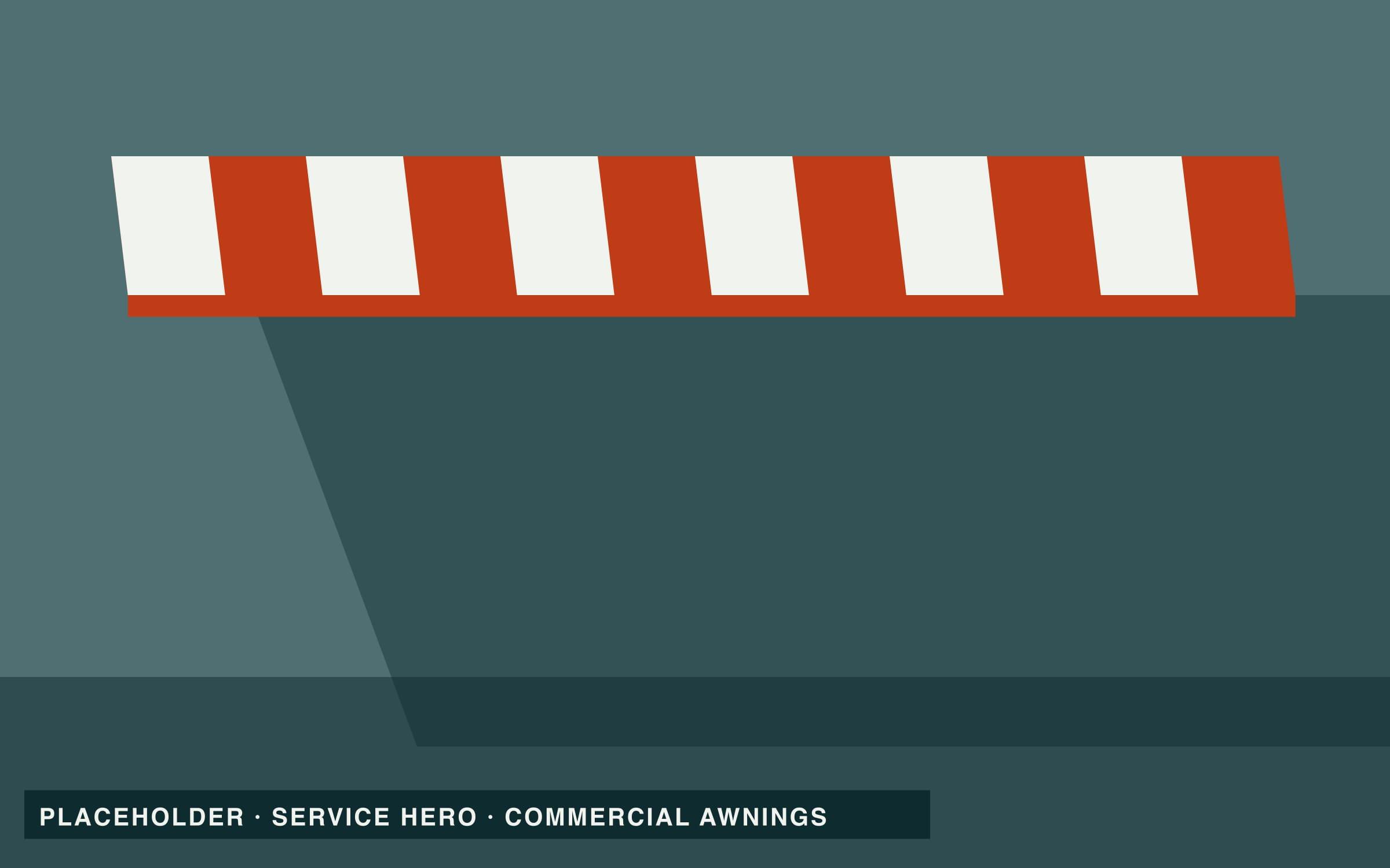 Placeholder: commercial awnings along a shopfront
