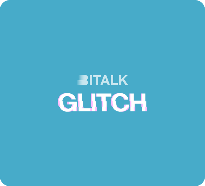 Bitalk Glitch