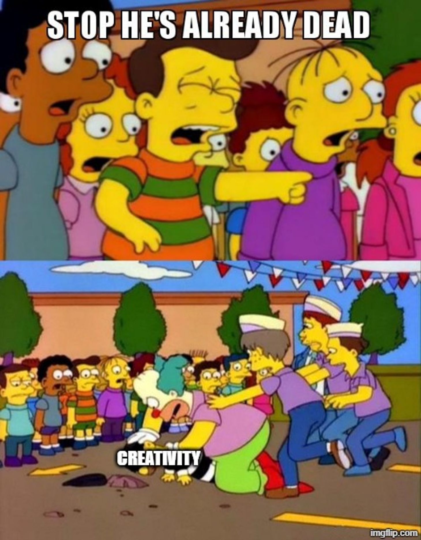 Meme from the Simpsons. Top panel has a child saying “Stop he’s already dead”. Bottom panel has a thief labelled “creativity” being attacked by Krusty the Klown.