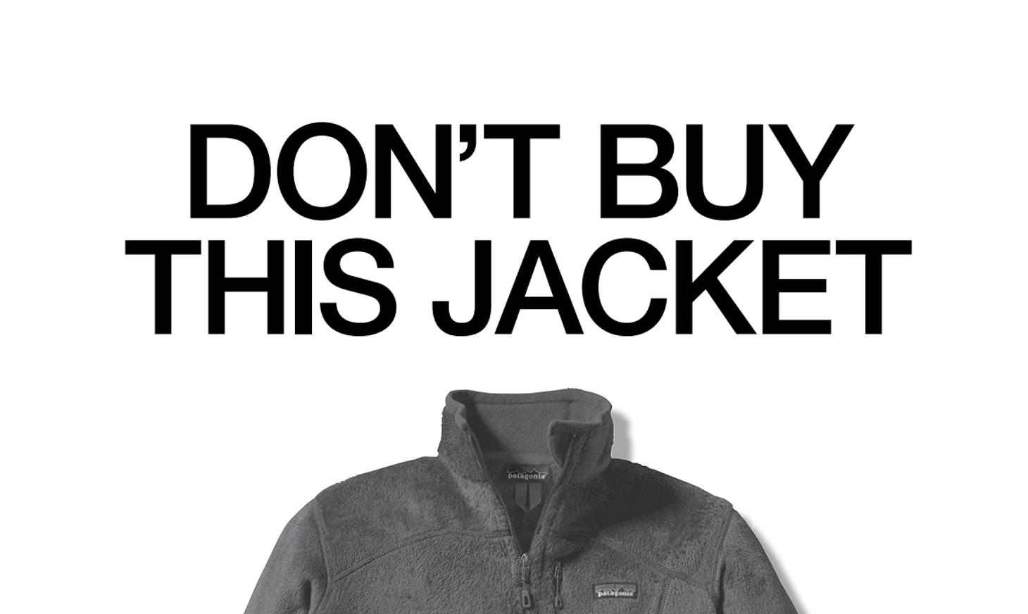 Picture of a grey Patagonia jacket with text reading “Don’t buy this jacket”