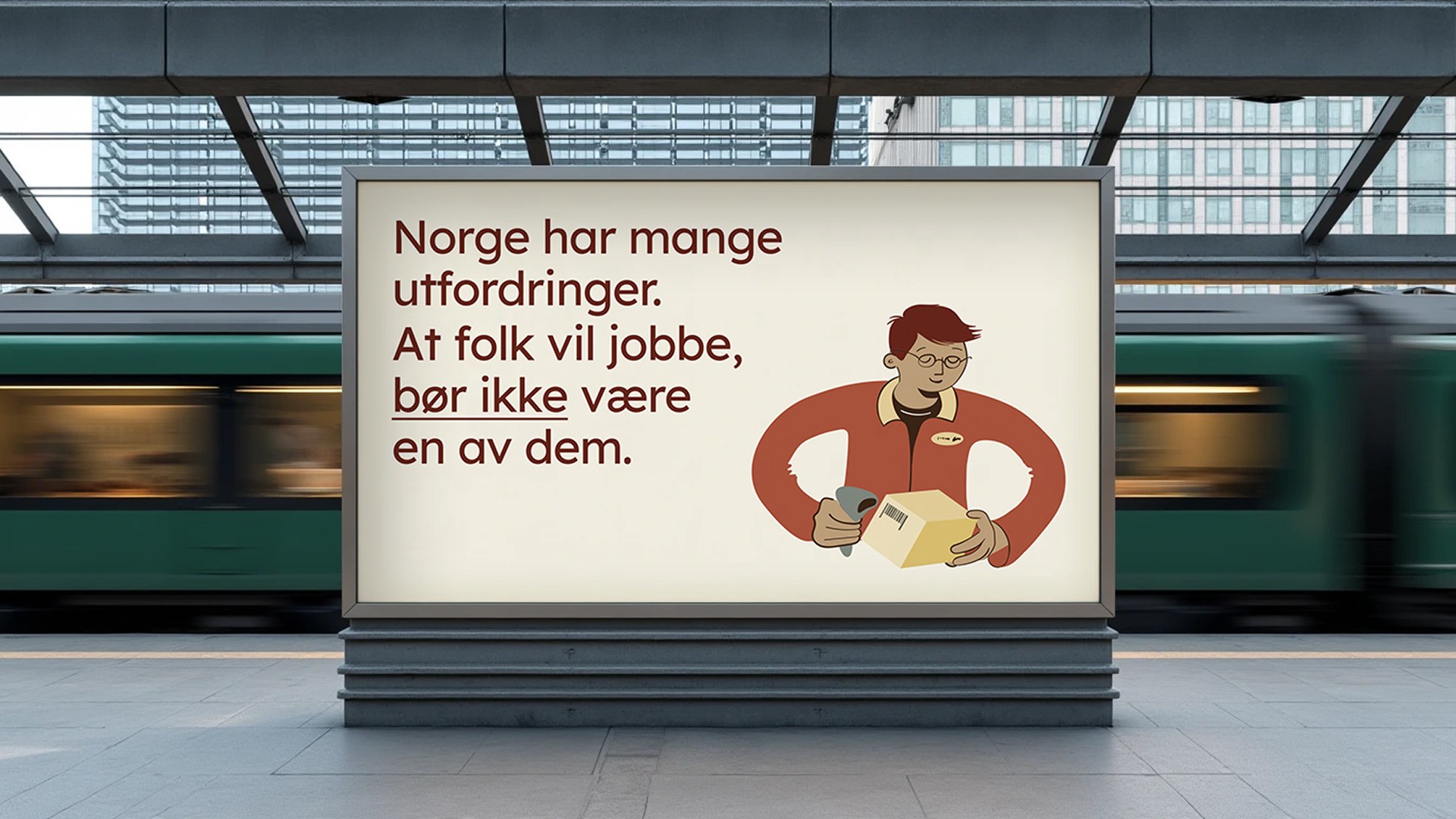 En stor reklameplakat på en togstasjon med teksten "Norge har mange utfordringer..." og en illustrasjon av en person som skanner en pakke.