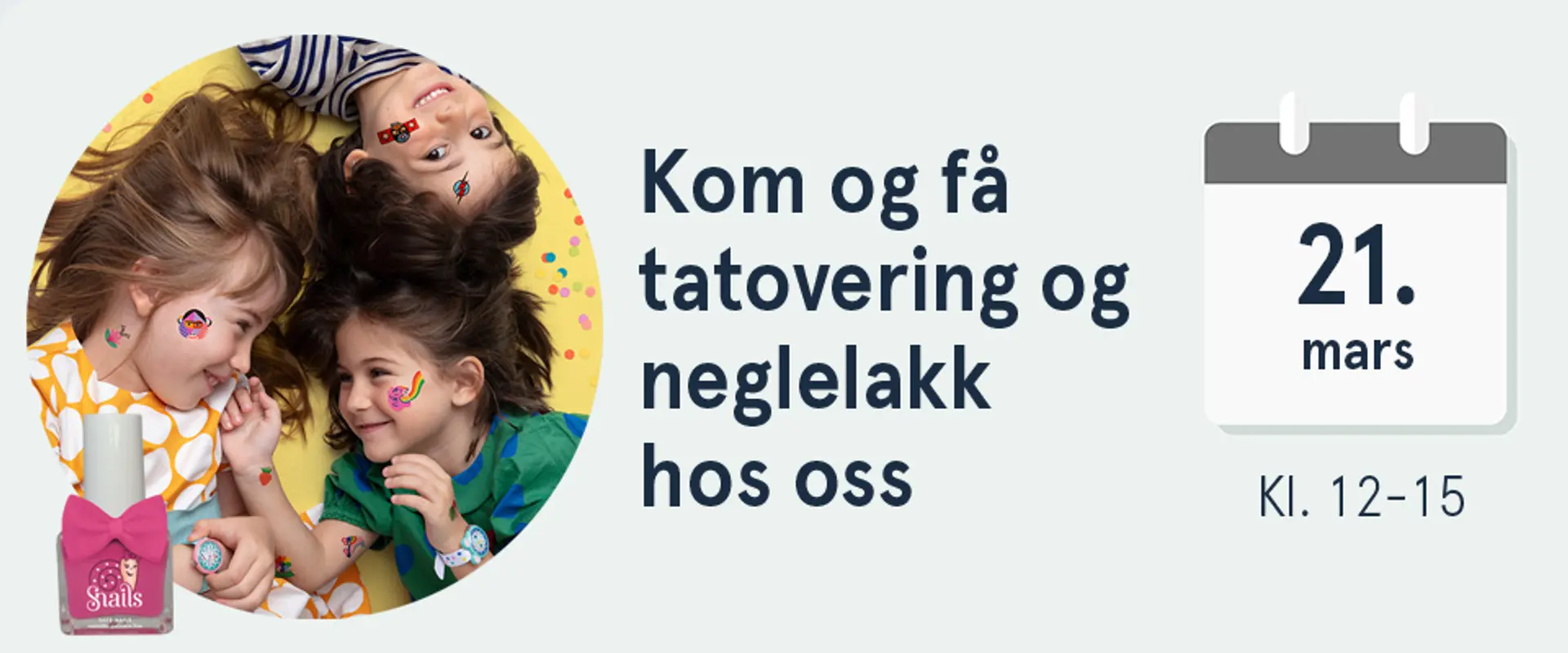 Kom og få en tatovering og neglelakk hos oss. 21. mars, kl. 12-15. Illustrasjon