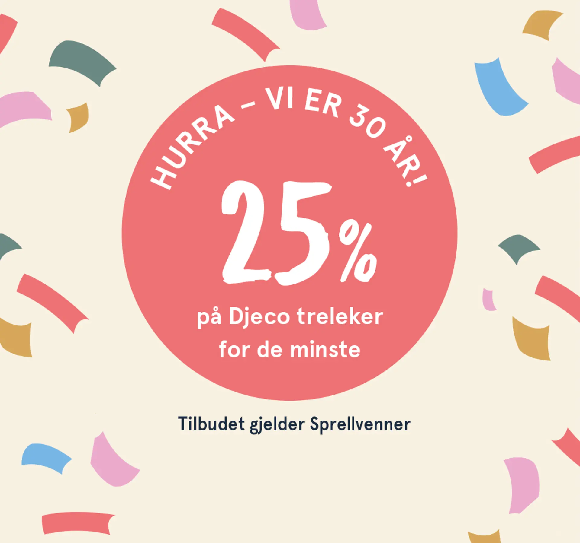Hurra - vi er 30 år! 30% på alle hobbysett fra Djeco. Illustrasjon.