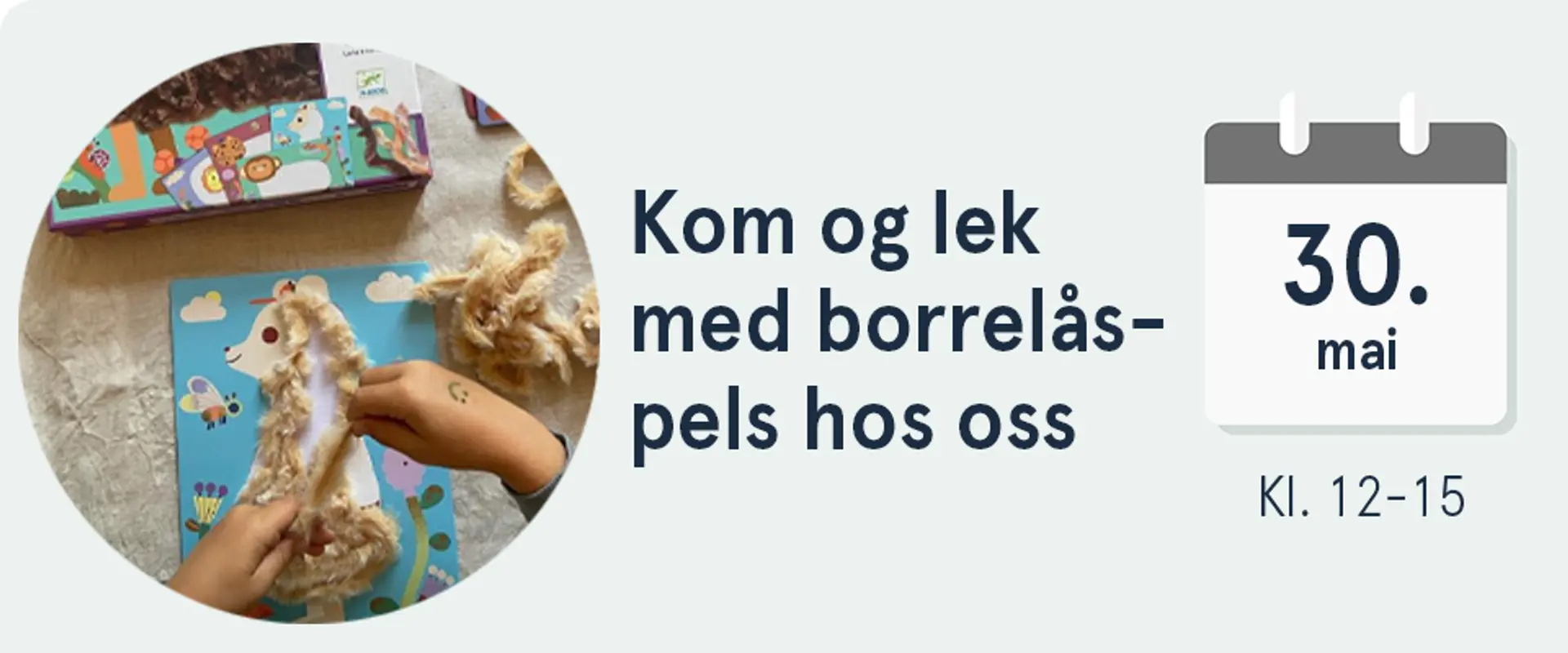 Kom og lek med borrelåspels hos oss lørdag 30. mai, kl. 12-15. Illustrasjon