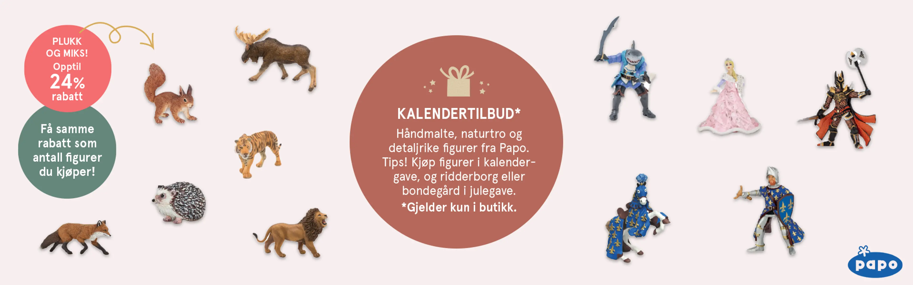 Plukk og miks opptil 24% på Papo - få samme rabatt som antall figurer du kjøper! Kalendertilbud: Håndmalte, naturtro og detaljrike figurer fra Papo. Tips! Kjøp figurer i kalendergave og ridderborg eller bondegård i julegave, Gjelder kun i butikk. Illustrasjon med figurer fra Papo.