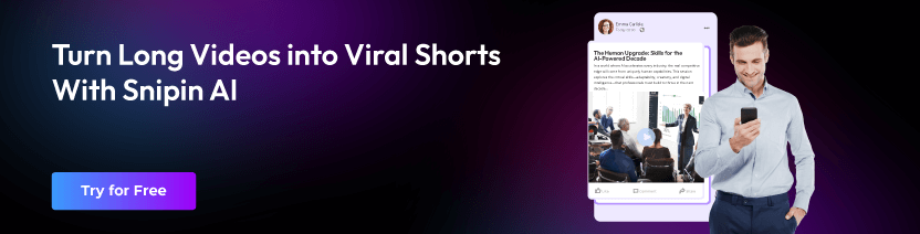 Turn Long Videos into Viral Shorts With Snipin AI