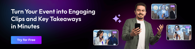 Turn Your Event into Engaging Clips