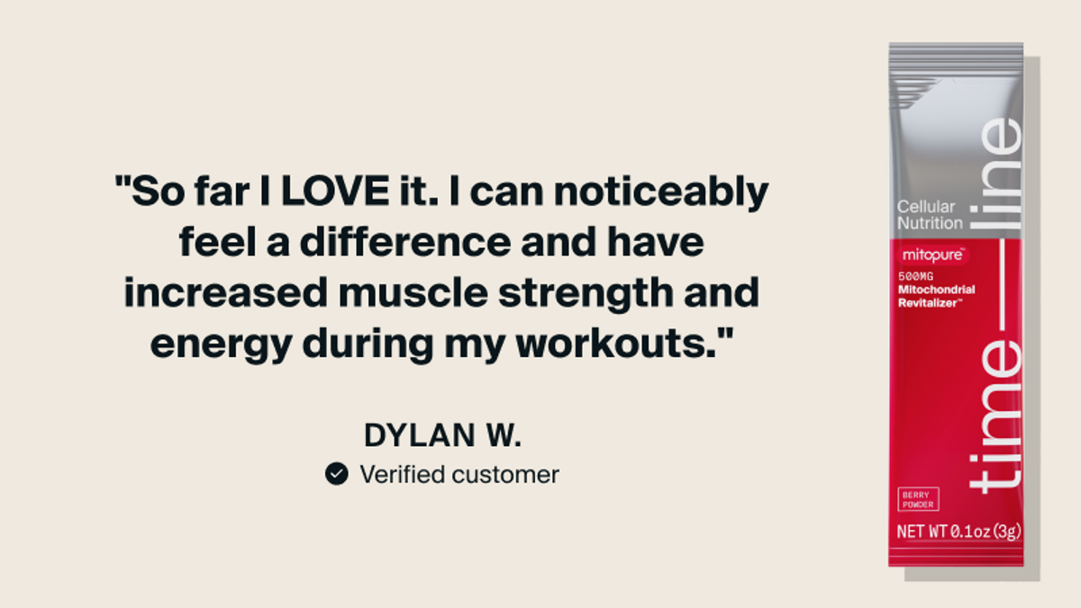 So Far I LOVE it! I can noticeably feel a difference and have increased muscle strength and energy during my workouts. Dylan W. Verified Customer