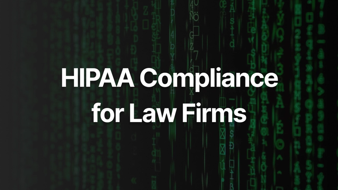HIPAA Compliance for Law Firms: Essential Cybersecurity Practices for Legal Professionals