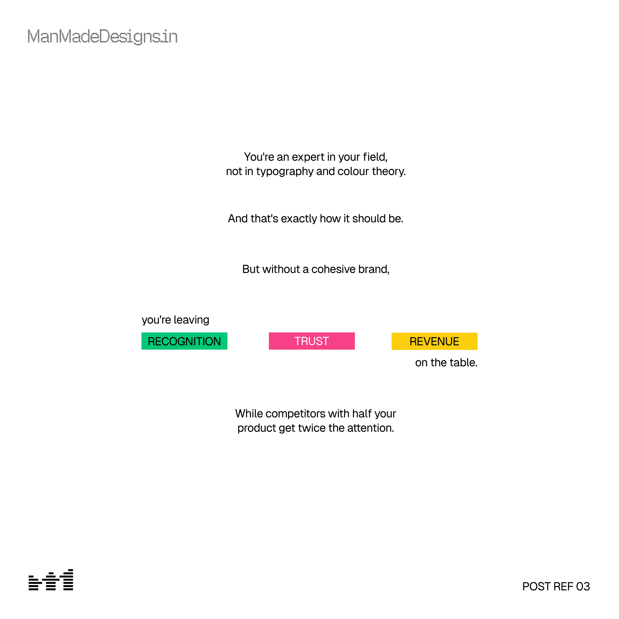 Man made designs service pitch.