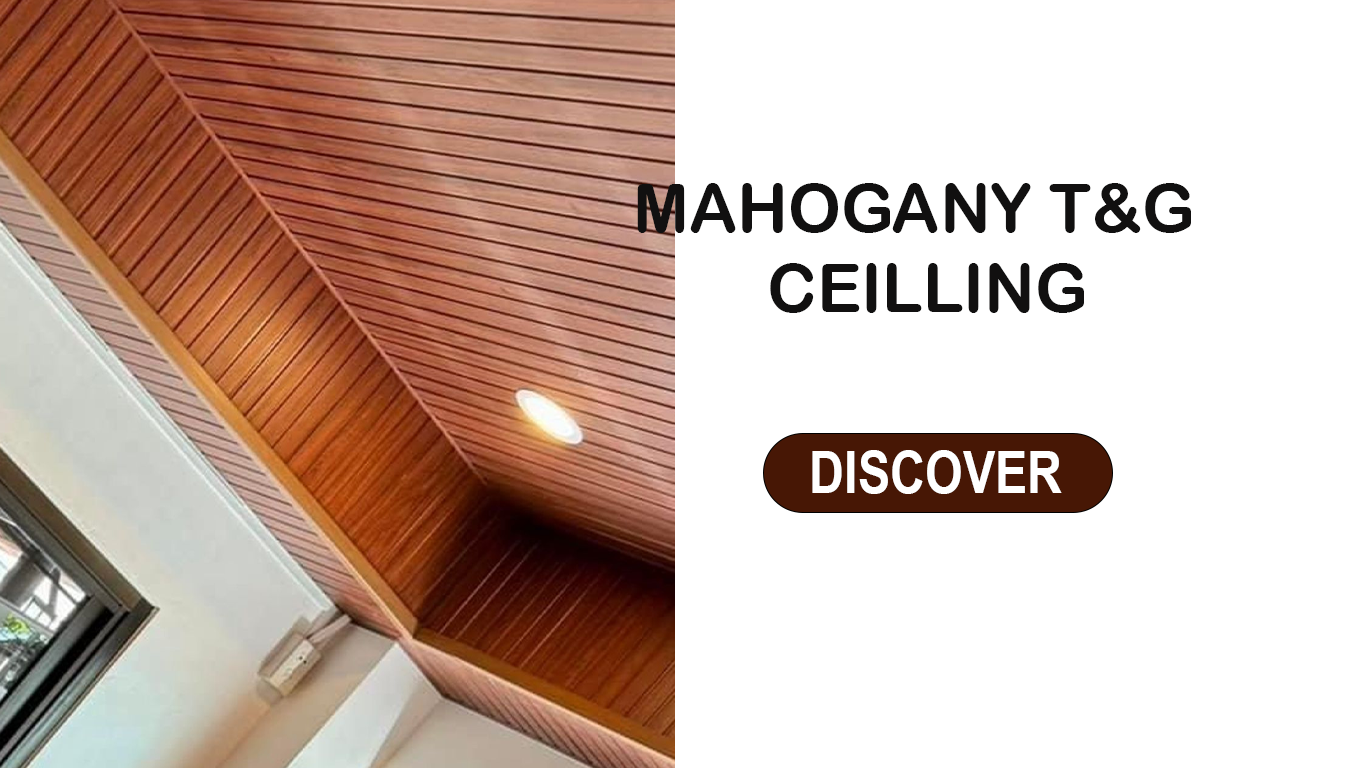 mahogany T&Gs Ceilling