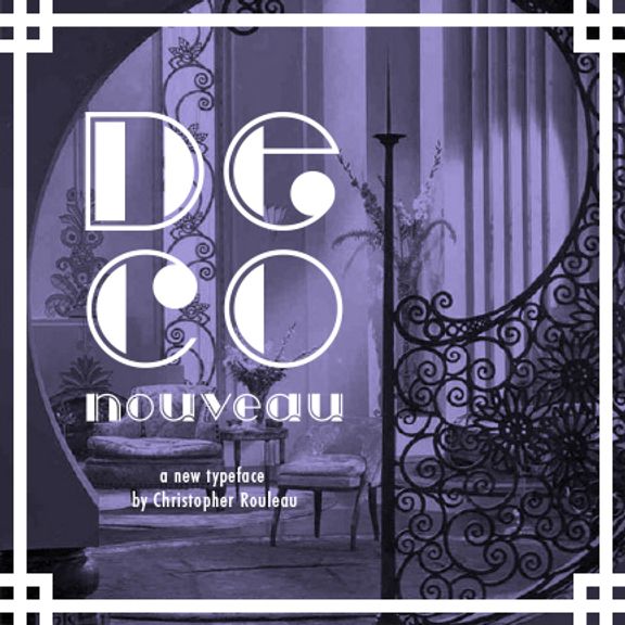 Deco Nouveau typeface by Christopher Rouleau