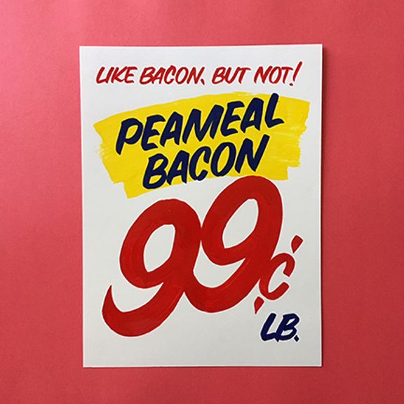 Dishonest Signs - Peameal Bacon by Christopher Rouleau
