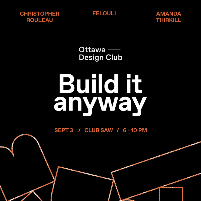 Ottawa Design Club Build It Anyway September 2026
