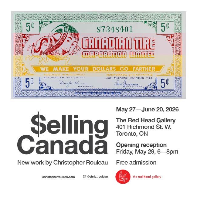 Selling Canada: New work by Christopher Rouleau 2026