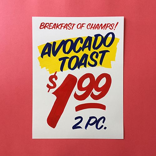 Dishonest Signs - Avocado Toast by Christopher Rouleau