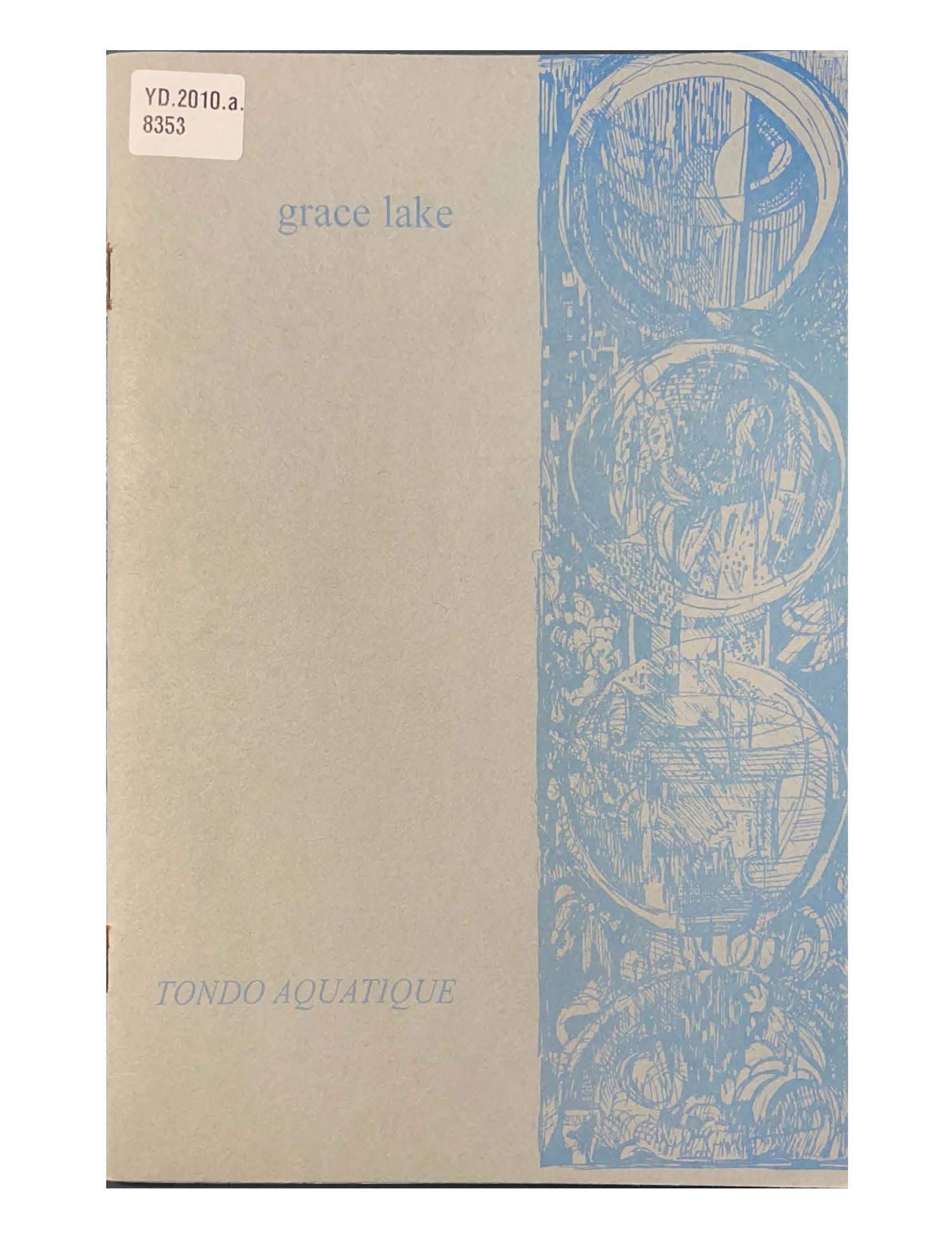 Figure 7: Grace Lake, Tondo Aquatique (Cambridge: Equipage, 1997). Reproduced with kind permission of Equipage and the Anna Mendelssohn estate.