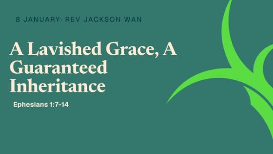 A Lavished Grace, A Guaranteed Inheritance