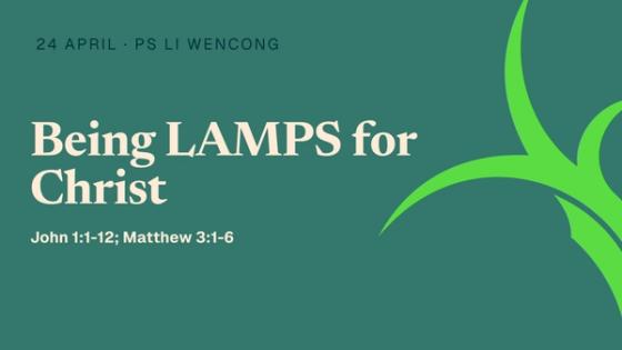 Being LAMPS for Christ