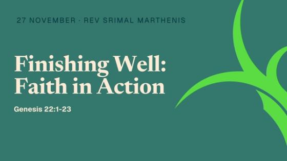 Finishing Well: Faith in Action