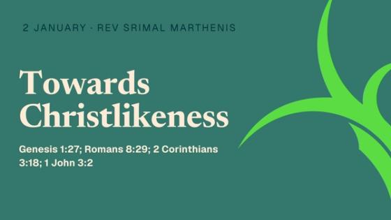 Towards Christlikeness