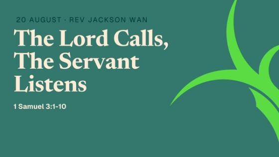 The Lord Calls, The Servant Listens