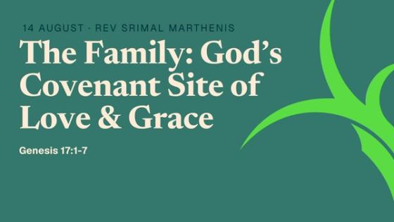 The Family: God’s Covenant Site of Love & Grace