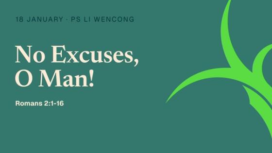 No Excuses, O Man!