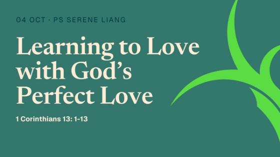 Learning to Love with God’s Perfect Love