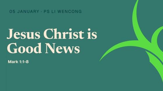 Jesus Christ is Good News
