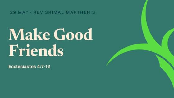 Make Good Friends